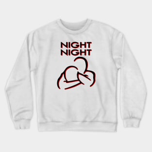 Night Night Crewneck Sweatshirt